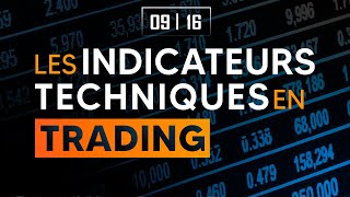 APPRENDRE LE TRADING EN 16 VIDÉOS 9  Les indicateurs techniques en trading [upl. by Sirret]