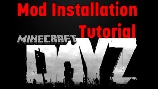 Minecraft DayZ Mod Installation Guide [upl. by Ahsyas453]