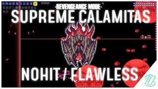 Supreme Calamitas NOHIT  FLAWLESS Revengeance Mode No Damage taken [upl. by Aikyt421]