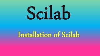 Scilab Tutorial 1Installation of Scilab [upl. by Grant389]