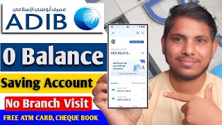 Adib zero balance account opening online  How to open a bank account in Abu Dhabi Islamic Bank [upl. by Acirahs]