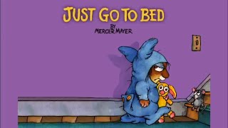 Just Go to Bed by Mercer Mayer  Little Critter  Read Aloud Books for Children  Storytime [upl. by Carolynne]