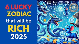 6 Luckiest Chinese Zodiac Signs That Will Be Rich In 2025  Nostradamus Prophecy 🌟💰 [upl. by Eceerahs]