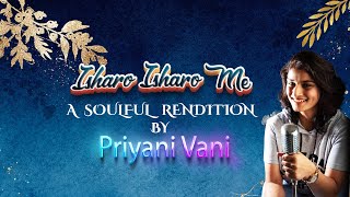 Isharo Isharo Mein Dil Lene Wale  A Soulful Rendition By Priyani and Abhas [upl. by Ruggiero34]