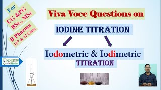 Viva voce Questions on Iodine titration Iodometric and Iodimetric Titration [upl. by Walford]