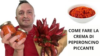 COME FARE LA CREMA DI PEPERONCINO PICCANTE CALABRESE [upl. by Jolanta]