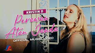 Kristin D  Perawan Atau Janda Official Music Video [upl. by Angrist60]