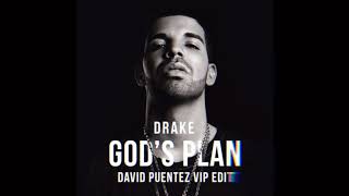 Drake  Gods Plan David Puentez VIP Edit [upl. by Oisinoid505]