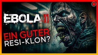 Ein billiger SurvivalHorror Kopierversuch oder steckt doch mehr dahinter  Ebola 2 [upl. by Negam380]