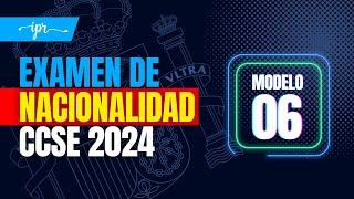 Preguntas EXAMEN CCSE 2024 para la NACIONALIDAD ESPAÑOLA Modelo 06 [upl. by Elfrida125]