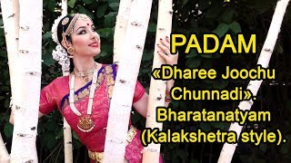 PADAM quotDharee Joochu Chunnadiquot Bharatanatyam Kalakshetra style by Angelina Ukhanova [upl. by Lunna]