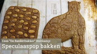 Speculaaspop en speculaasbrokken maken met Cees Holtkamp [upl. by Deeas]