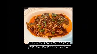 Bangladeshi Style Fried Pompano Fish [upl. by Anizor884]