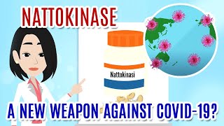 NATTOKINASE  A new pharmaceutical weapon against Covid19 infection [upl. by Elatsyrc]