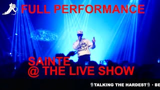 Sainté  Full Performance  The Live Show In London [upl. by Rieth485]