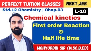 first order reaction amp Half life time L10  Std12 Chemistry Chap04 Chemical kinetics NeetJee [upl. by Notned]