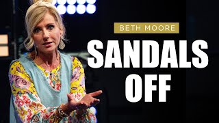 Sandals Off  Beth Moore  Marvelously Helped Part 4 of 5 [upl. by Asiole]