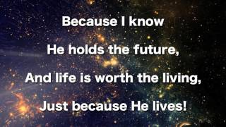 Because He Lives Instrumental Gaither [upl. by Froemming]