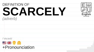 SCARCELY meaning definition amp pronunciation  What is SCARCELY  How to say SCARCELY [upl. by Aniz]