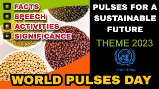 World Pulses Day  2023 Theme  Speech  Pulses For A Sustainable Future  Pulses Day 2023 [upl. by Notrab160]