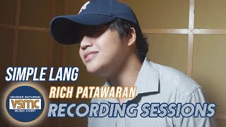 Rich Patawaran  Simple Lang Recording Sessions [upl. by Emlin772]