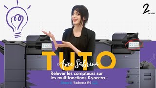 Tutoriel vidéo  Relever les compteurs sur les multifonctions Kyocera PARTIE 2 [upl. by Layor821]