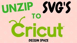 How to unzip an SVG file and import into Cricut Design Space [upl. by Ehttam]