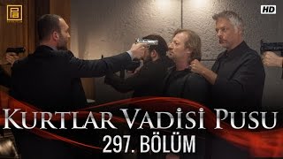 Kurtlar Vadisi Pusu 297 Bölüm [upl. by Enialed]