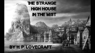 quotThe Strange High House In The Mistquot by HP Lovecraft  The Otis Jiry Channel [upl. by Ainod]