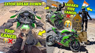 Cancel Ladakh Ride😭 ZX10r Break Down in Ladakh😭 Episode  11 Ladakh Trip  pangong Lake to Hanley [upl. by Cicero]