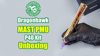 Dragonhawk Mast PMU Tattoo Kit  P40 Wireless machine Unboxing [upl. by Noed]