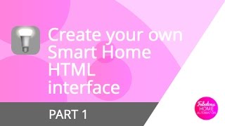 Designing a custom HTML front end for Domoticz  Part 1 [upl. by Tillfourd98]