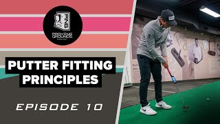 Episode 10 Putter Fitting Principles [upl. by Nylhtak77]