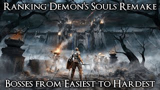 Ranking the Demons Souls Remake Bosses from Easiest to Hardest [upl. by Stearn]