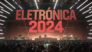 MÚSICA ELETRÔNICA 2024 🔥 AS MÚSICAS ELETRÔNICAS MAIS TOCADAS [upl. by Acinoed]