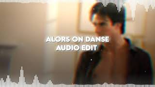 Alors On Danse  Stromae  Audio Edit [upl. by Nerral]