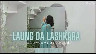 Laung da lashkara। Patiala House। slowedreverbed [upl. by Allerus]