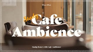 Cafe Ambience for Focus and Study  Background Noise White Noise [upl. by Atineb]