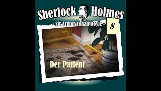 Sherlock Holmes Die Originale  Fall 08 Der Patient Komplettes Hörspiel [upl. by Emoreg]