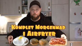 Komplet morgenmad i Air fryer  Nemt [upl. by Engelhart]