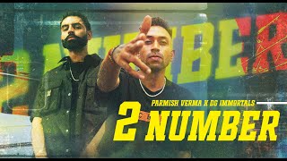 DG Immortals x Parmish Verma  2 Number Music Video  VYRL Haryanvi [upl. by Noivart]