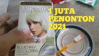 bleaching rambut miranda 100 berhasil [upl. by Storm]