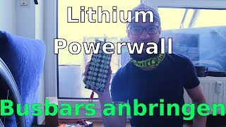 DIY Lithium Powerwall  Folge 4  Busbars befestigen [upl. by Hachmin618]