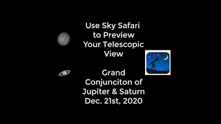 Use Sky Safari to Preview the View Through Your Telescope  Jupiter amp Saturn Grand Conjunction 2020 [upl. by Esidnak]