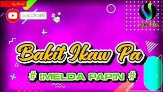 Bakit Ikaw Pa  Imelda Papin karaokecover karaoke [upl. by Irmina710]