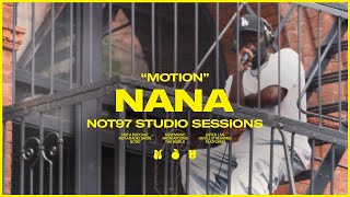 Studio Sessions quotMotionquot by Nana [upl. by Suoirrad]