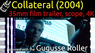 Collateral 2004 35mm film trailer scope 4K [upl. by Ladew]