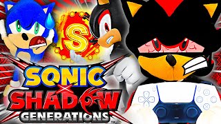 Shadow The Hedgehog Plays SONIC X SHADOW GENERATIONS [upl. by Edahsalof]