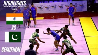 INDIA VS PAKISTAN Semi Final Junior Kabaddi world cup 2023 Highlights [upl. by Regnig]