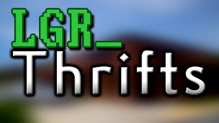 LGR  Thrifts Ep13 ThriftFu [upl. by Melda]